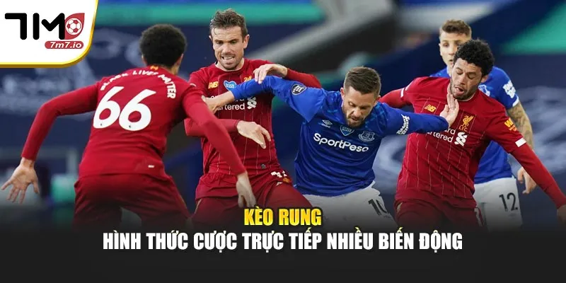 Phân Tích Kèo Rung – Chiến Thuật Bắt Kèo Trực Tiếp Hiệu Quả Kèo rung – Hình thức cược trực tiếp nhiều biến động
