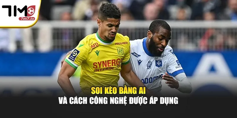 Soi Kèo Bằng AI – Xu Hướng Phân Tích Cá Cược Hiện Đại Soi kèo bằng AI và cách công nghệ được áp dụng