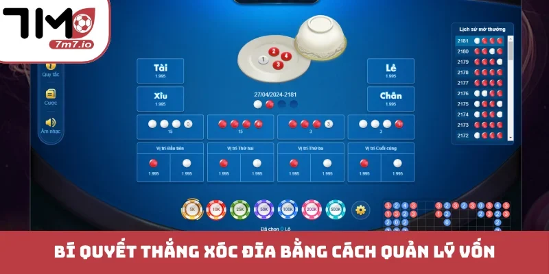Bí quyết thắng Xóc đĩa bằng cách quản lý vốn