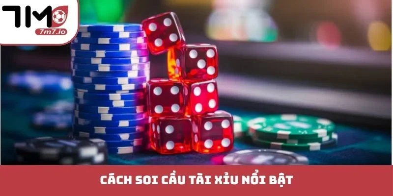 Cách soi cầu Tài Xỉu