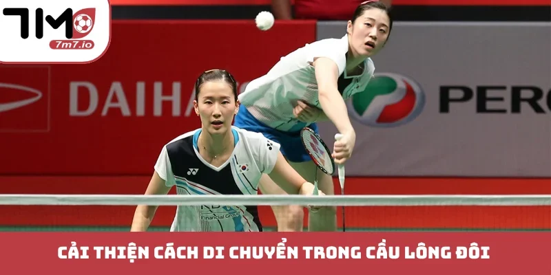 Cải thiện cách di chuyển trong cầu lông đôi chuyên sâu