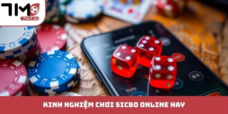 Kinh nghiệm chơi Sicbo online