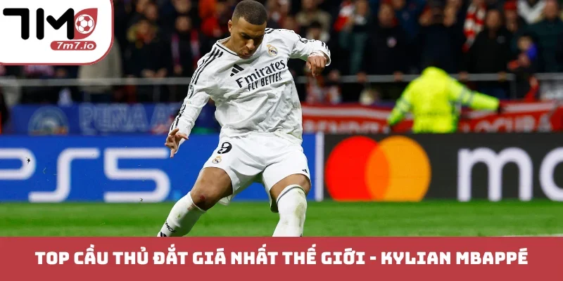 TOP cầu thủ đắt giá nhất thế giới gọi tên Kylian Mbappé