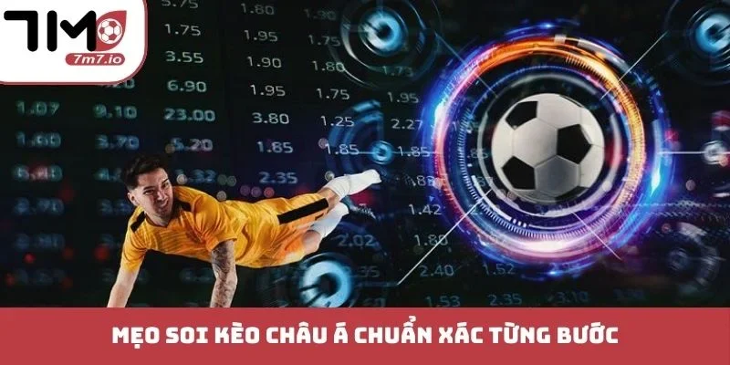 Kèo Châu Á - Chinh Phục Đỉnh Cao Dự Đoán Bóng Đá 2026 Mẹo soi kèo châu á chuẩn xác từng bước