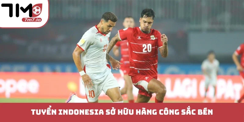 Tuyển Indonesia sở hữu hàng công sắc bén